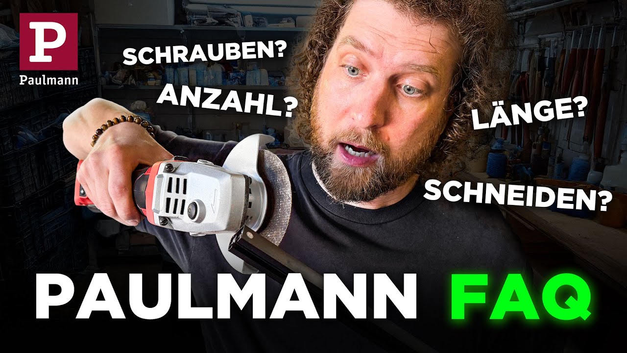 Vorschaubild: Tobias Haack hält einen Akku-Winkelschleifer an eine schwarze Schiene, um ihn die Wörter „Schrauben?“, „Anzahl?“, „Länge?“, „Schneiden?“, oben links das Paulmann-Logo, unten der Schriftzug „Paulmann FAQ“