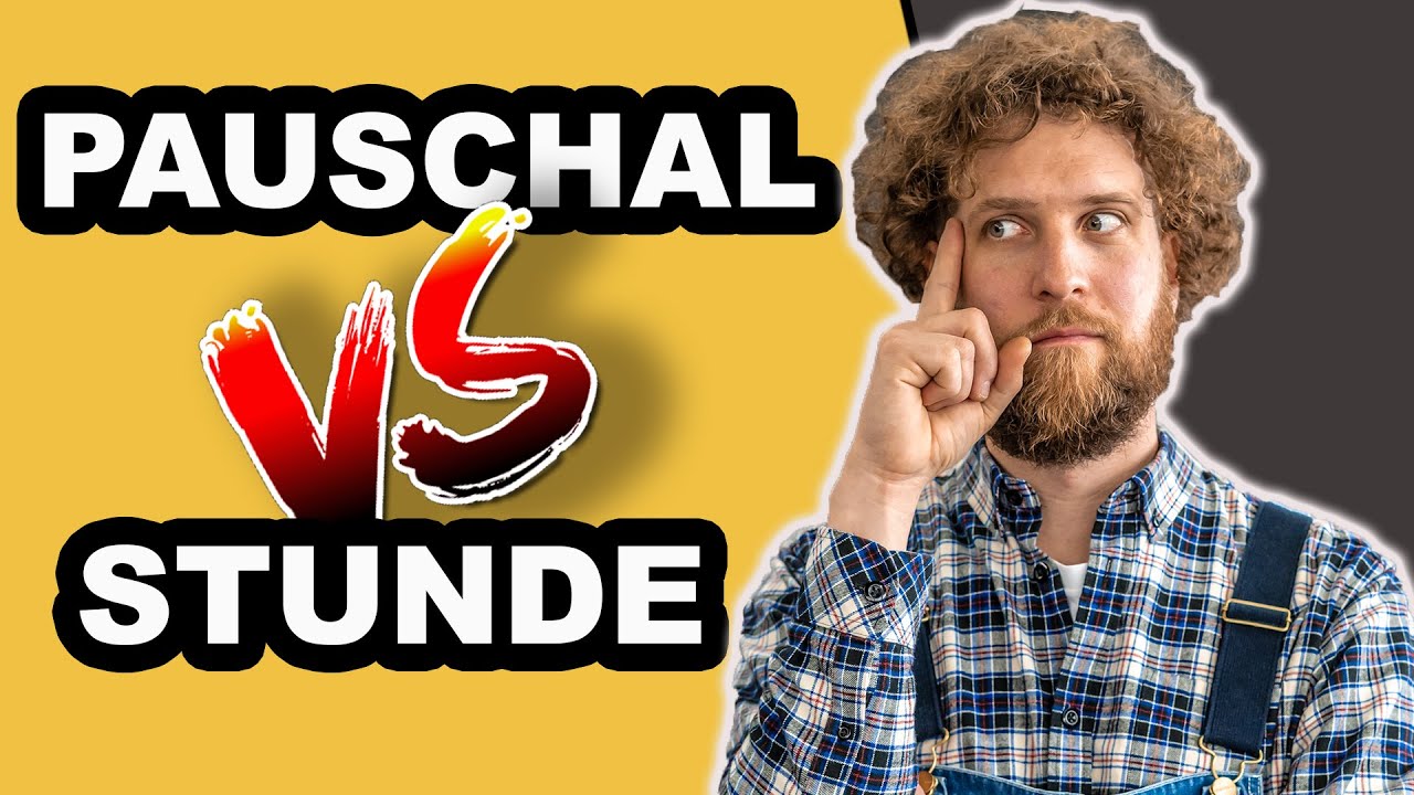 Vorschaubild: Mann mit lockigen Haaren, Bart, kariertem Hemd und Latzhose tippt sich nachdenklich an die Stirn, daneben der Schriftzug „Pauschal vs. Stunde“ auf gelbem Grund